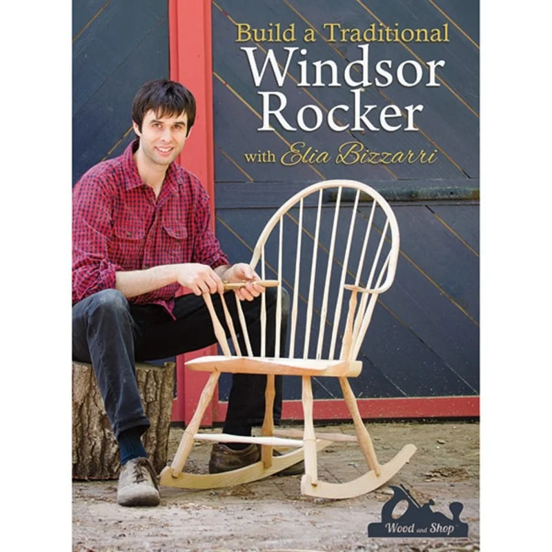 "Build a Traditional Windsor Rocker with Elia Bizzarri" in HD (Stream + Download)
