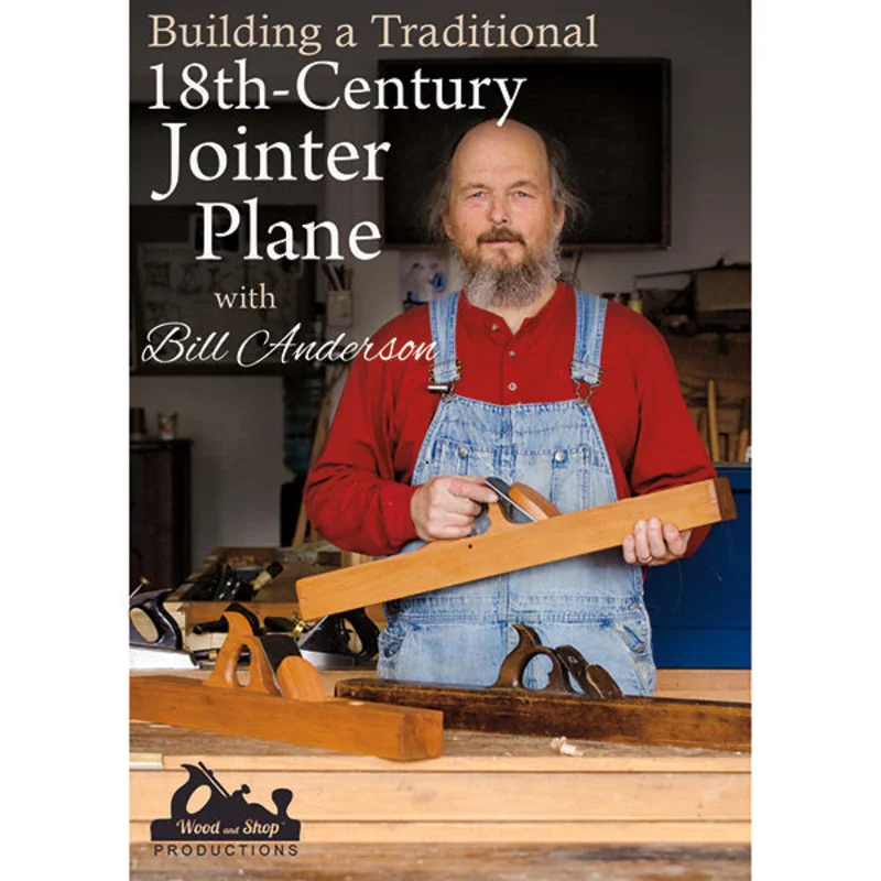 "Building a Traditional 18th Century Jointer Plane with Bill Anderson" in HD (Stream + Download)